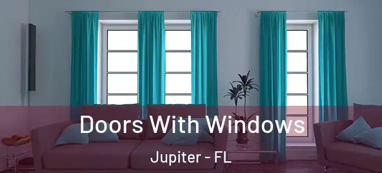  Doors With Windows Jupiter - FL