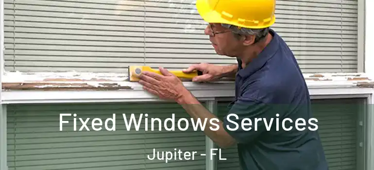  Fixed Windows Services Jupiter - FL