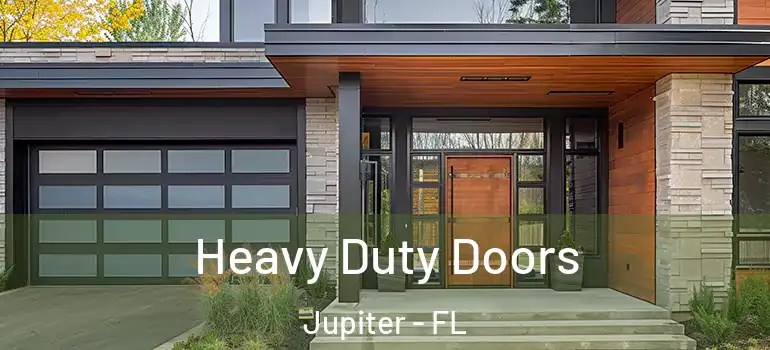  Heavy Duty Doors Jupiter - FL
