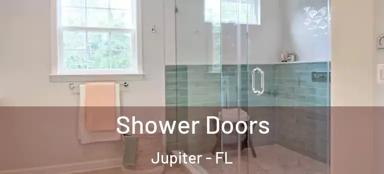  Shower Doors Jupiter - FL