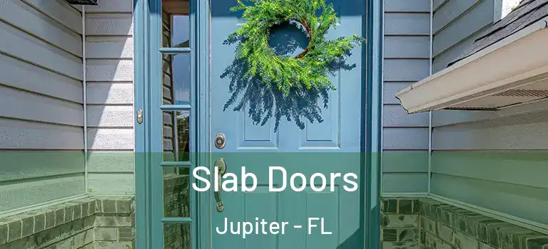  Slab Doors Jupiter - FL