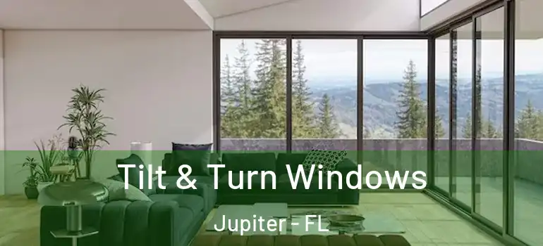 Tilt & Turn Windows Jupiter - FL